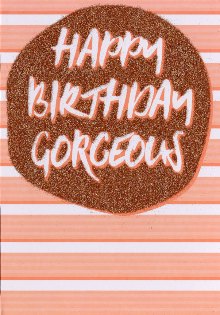 Gorgeous Birthday Greeting Card Retail $3.99. Inside: Blank | 7840 | 255338