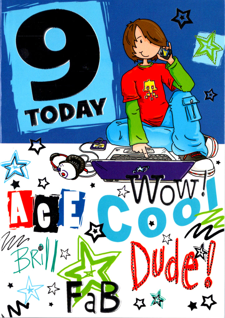 Boy on computer- 9th age boy birthday card. Retail $3.49. Inside: Happy Birthday to an uber cool dude! | 4839 | 255636