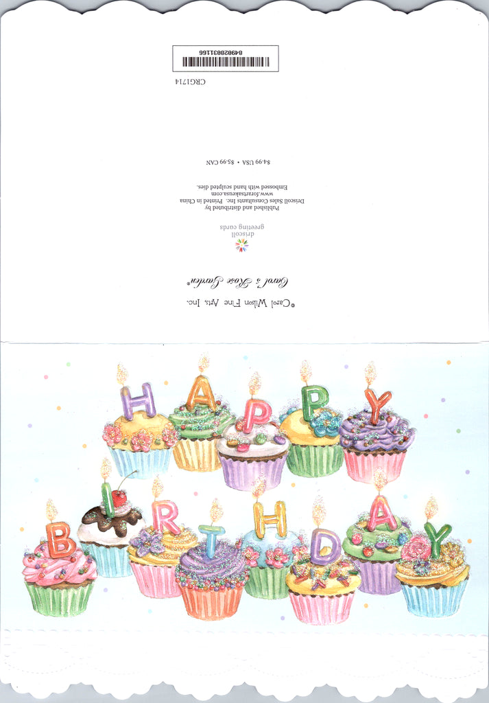 A multitude of colorful cupcakes spell out Happy Birthday! embossed die-cut general birthday greeting card by Carol Wilson. Inside: Wishing you a day as special as you are. Retail $4.25  | CRG1714 | 255669