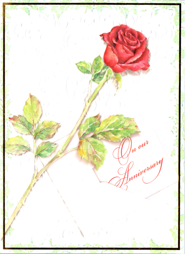 Single red rose embossed die cut anniversary greeting card by Carol Wilson Inside: Our love continues to grow. Retail $4.25  | CRG1344 | 255821