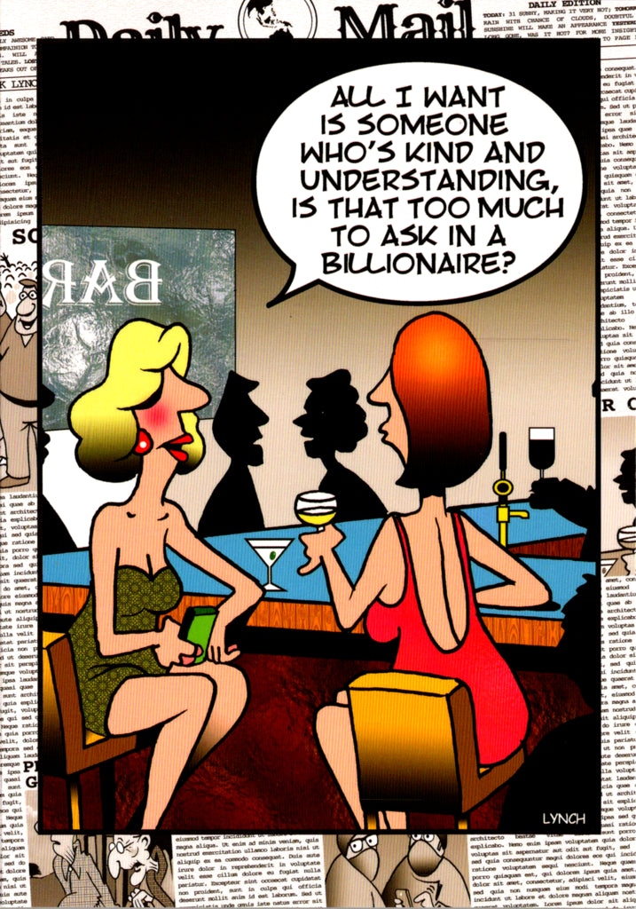 Billionaire Humor Birthday by Mark Lynch- Retail $2.99 Inside: Sounds ok to me! Happy Birthday! 5x7 Greeting Card | 7997 | 255975