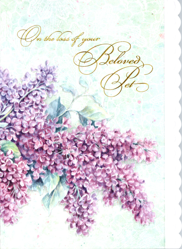 Purple lilac themed pet sympathy embossed die-cut card by Carol Wilson. Inside: Al.l that we love deeply becomes part of us. Sorry to hear about the loss of your pet. Retail $4.25  | CRG1258 | 256103