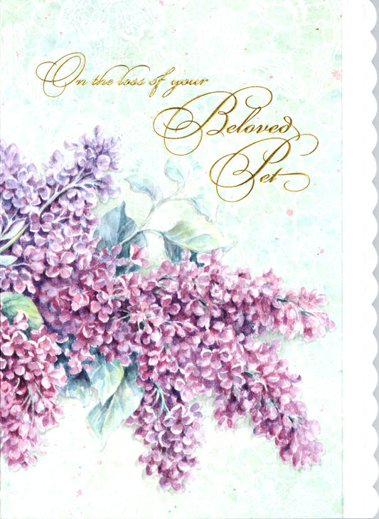 Purple lilac themed pet sympathy embossed die-cut card by Carol Wilson. Inside: Al.l that we love deeply becomes part of us. Sorry to hear about the loss of your pet. Retail $4.25  | CRG1258 | 256103