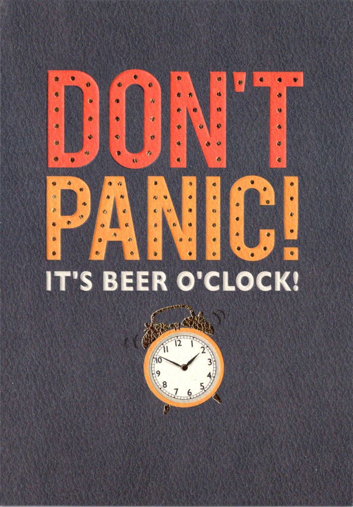 Pigment Productions Dont Panic Humor Birthday Card. Retail $2.99  Inside: Cheers to you on your Birthday! | 5376 | 256201