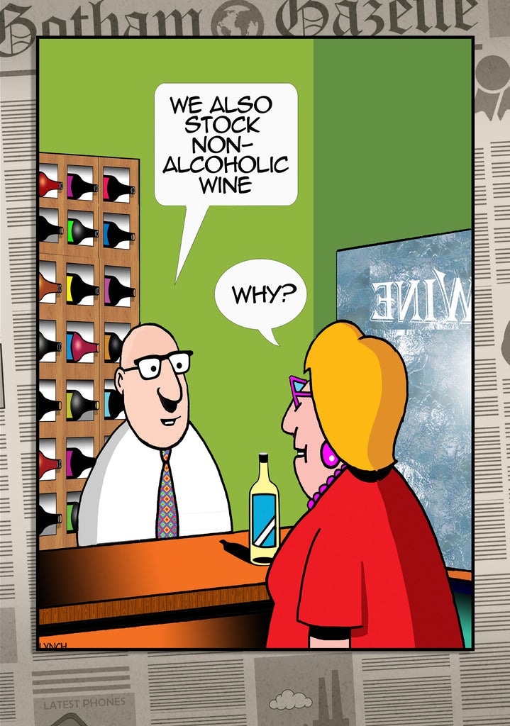 Mark Lynch Why Non Alcoholic  Wine Liquor Store Funny Birthday Greeting Card 5x7 | 1138 | 259304