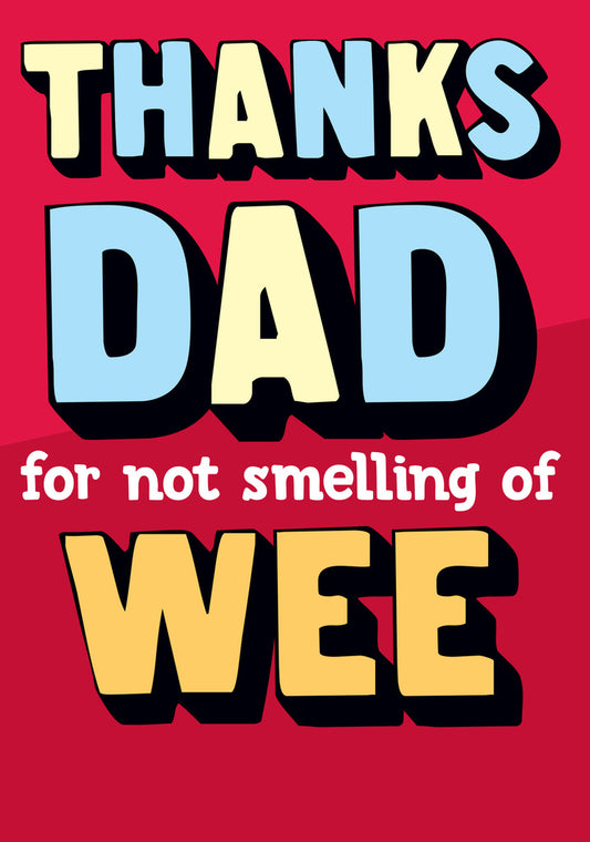 Dean Morris Dad Not Smelling Wee Funny Father's Day Greeting Card 5x7 DAD50 | 259361