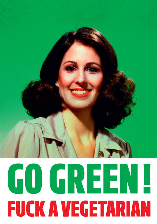 Dean Morris Go Green Fuck Vegetarian Funny Greeting Card 5x7 DMA60 | 259363