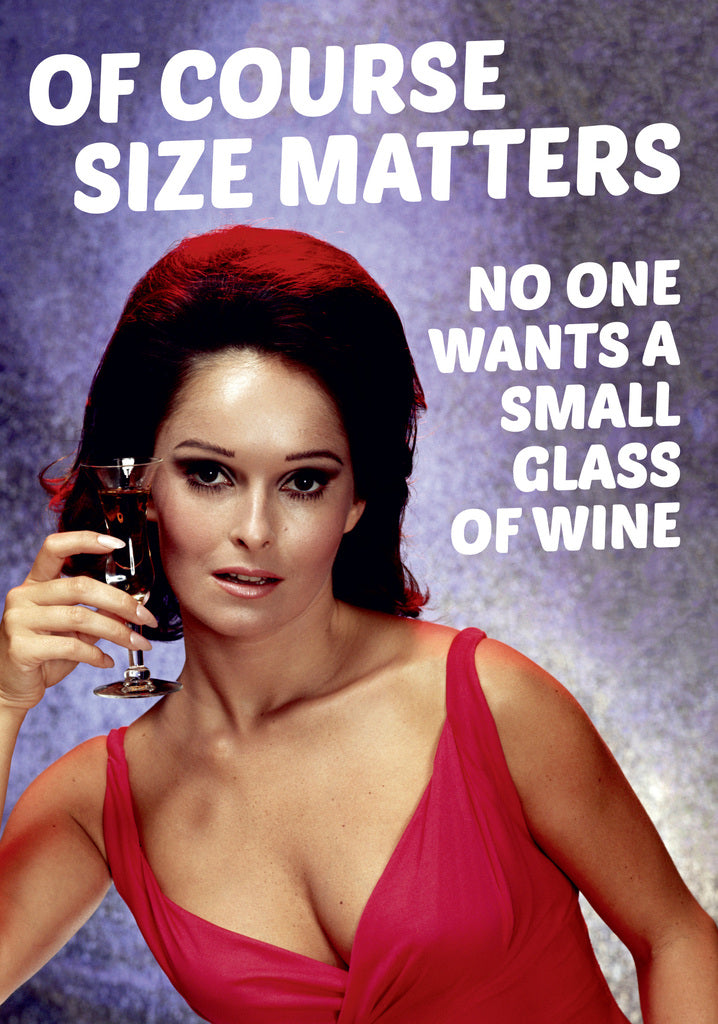 Dean Morris Size Matters Retro Woman Holding Glass Of Wine Funny Greeting Card 5x7 DMA301 | 259434