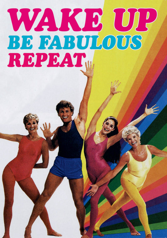 Dean Morris Wake Up Be Fabulous Aerobic Dancers Rainbow Funny Greeting Card 5x7 DMA303 | 259435