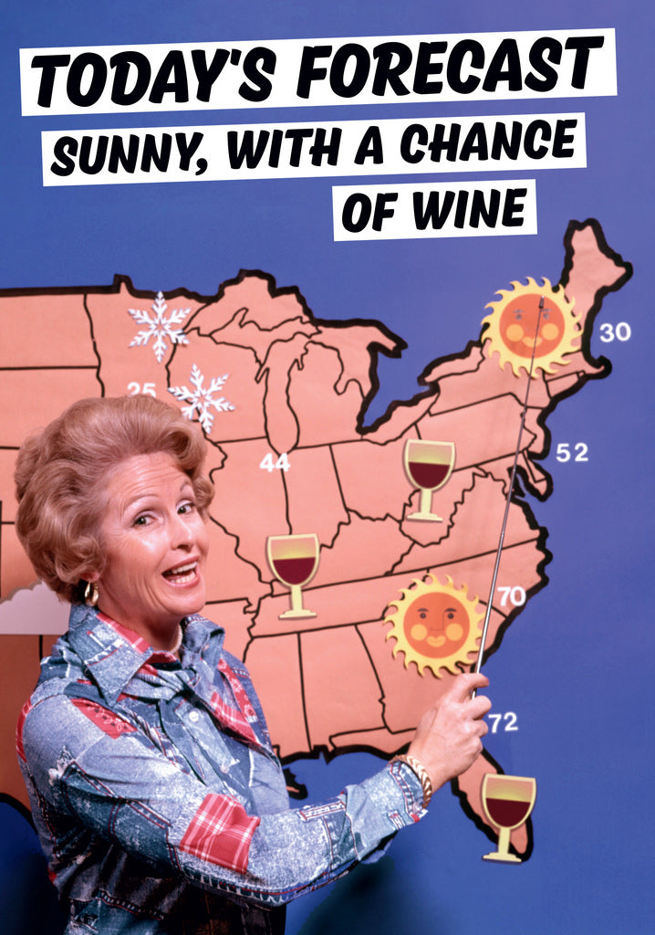 Dean Morris Today's Forecast Weather Presenter Sun Wine Funny Greeting Card 5x7 DMA342 | 259449