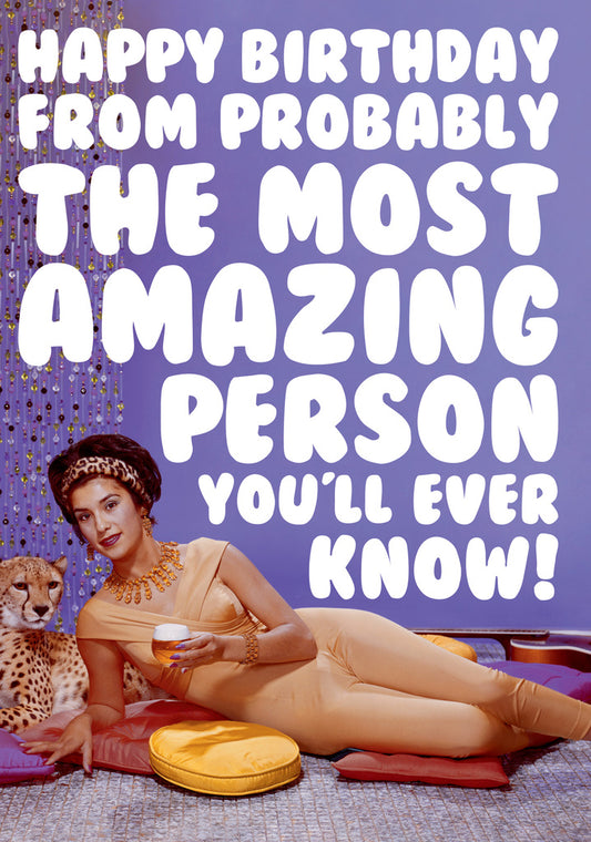 Dean Morris Most Amazing Person Woman Leopard Funny Birthday Greeting Card 5x7 DMA354 | 259457