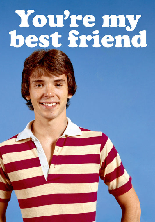 Dean Morris You're my Bestfriend Funny Greeting Card 5x7 DMA382 | 259483