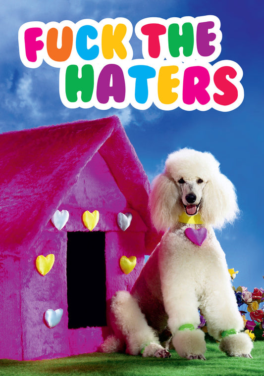 Dean Morris Fuck The Haters Cute Dog Pink Dog House Funny Greeting Card 5x7 DMA398 | 259500