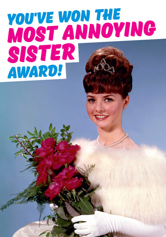 Dean Morris Most Annoying Sister Award Funny Birthday Greeting Card 5x7 DMA452 | 259537