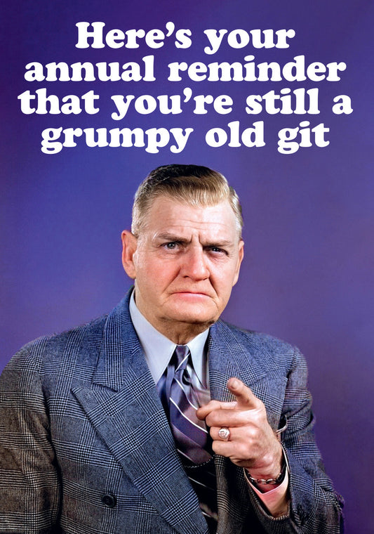 Dean Morris Annual Reminder Grumpy Old Git Funny Birthday Greeting Card 5x7 DMA486 | 259553