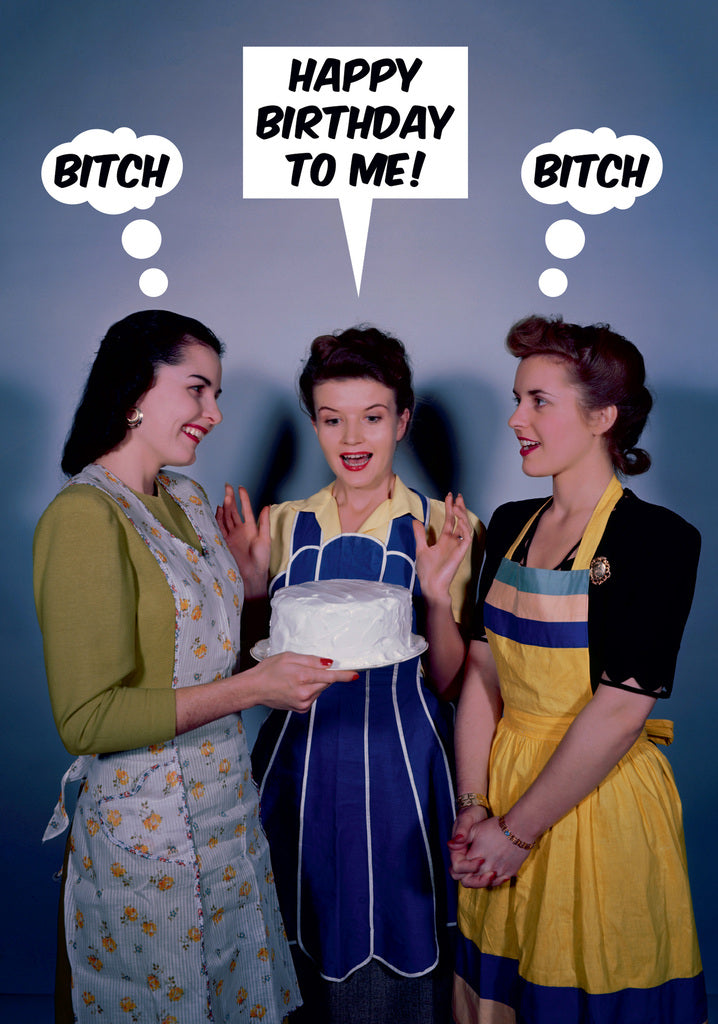 Dean Morris Happy Birthday Bitch Friends Holding Cake Funny Birthday Greeting Card 5x7 DMU115 | 259606