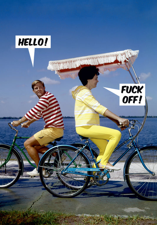 Dean Morris Hello Fuck Off Bicycle Opposite Direction Funny Greeting Card 5x7 DMU152 | 259615