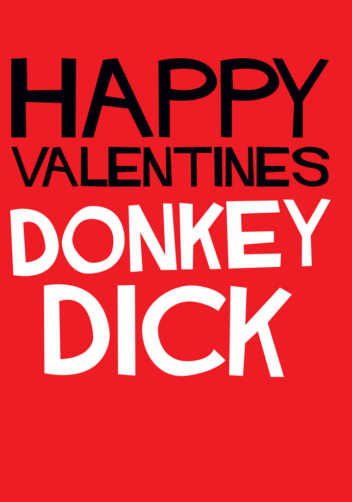 Dean Morris Happy Valentines Donkey Dick Funny Valentine's Day Greeting Card 5x7 DMV24 | 259672