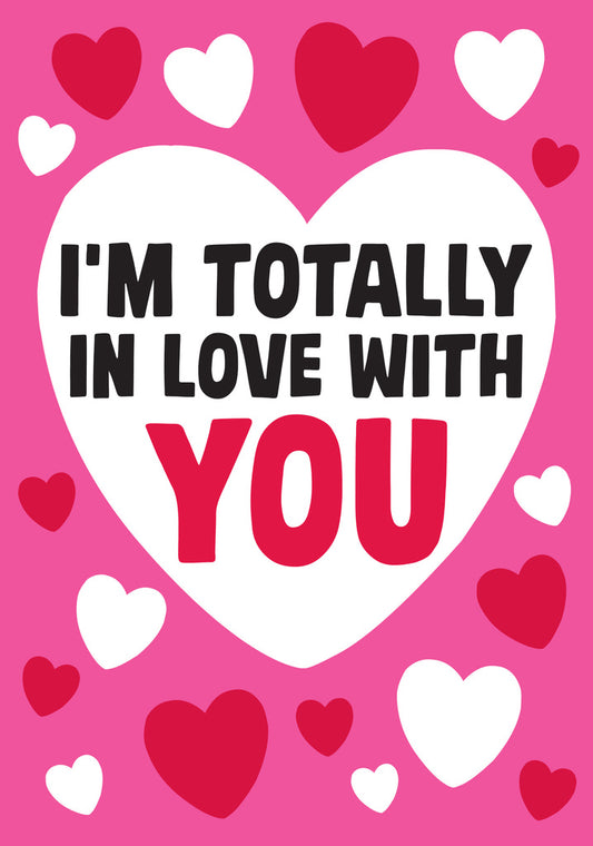 Dean Morris I'm Totally In Love With You Funny Greeting Card 5x7 DMV95 | 259693