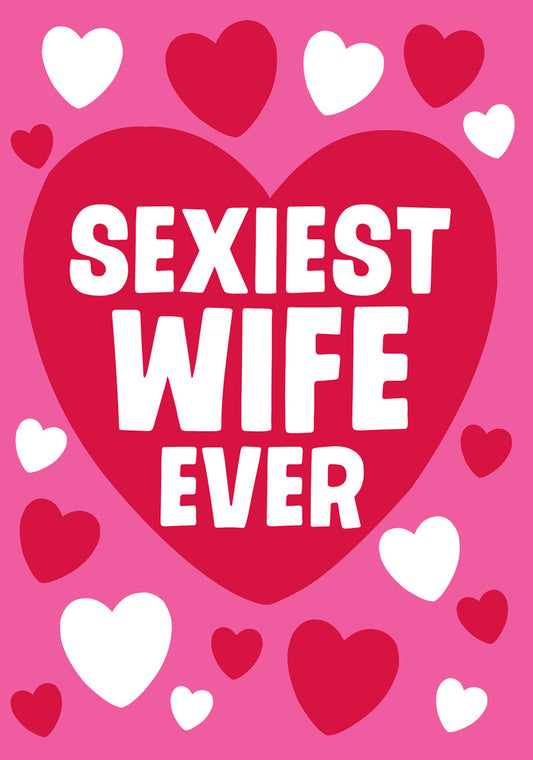 Dean Morris Sexiest Wife Ever Funny Valentine's Day Greeting Card 5x7 DMV101 | 259698