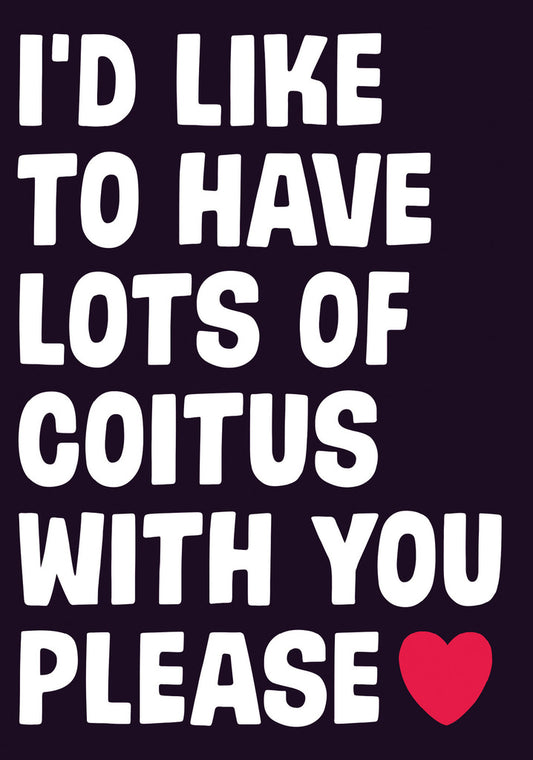 Dean Morris Lots Of Coitus With You Please Funny Greeting Card 5x7 DMV103 | 259700