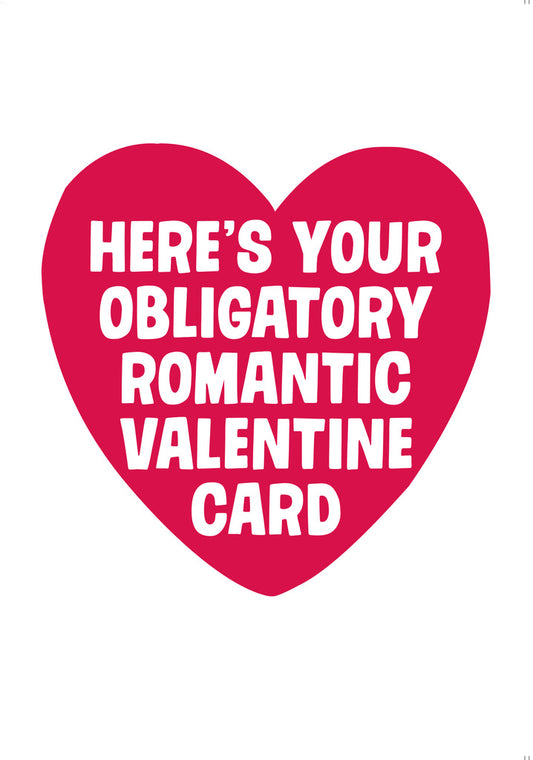 Dean Morris Obligatory Romantic Valentine Card Funny Valentine's Day Greeting Card 5x7 DMV107 | 259704