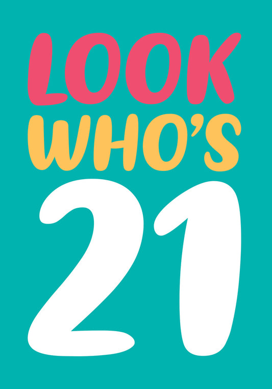 Dean Morris Look Who's 21 Funny Colorful 21st Birthday Greeting Card 5x7 DMY03 | 259728