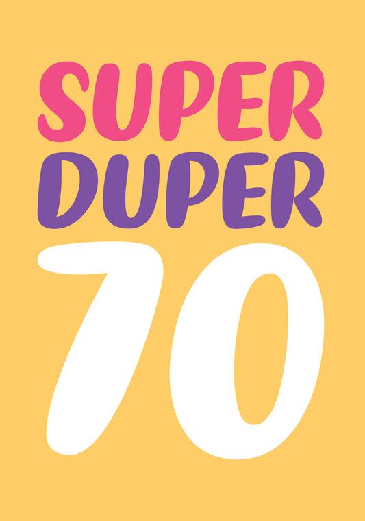 Dean Morris Super Duper 70 Funny Colorful 70th Birthday Greeting Card 5x7 DMY10 | 259736