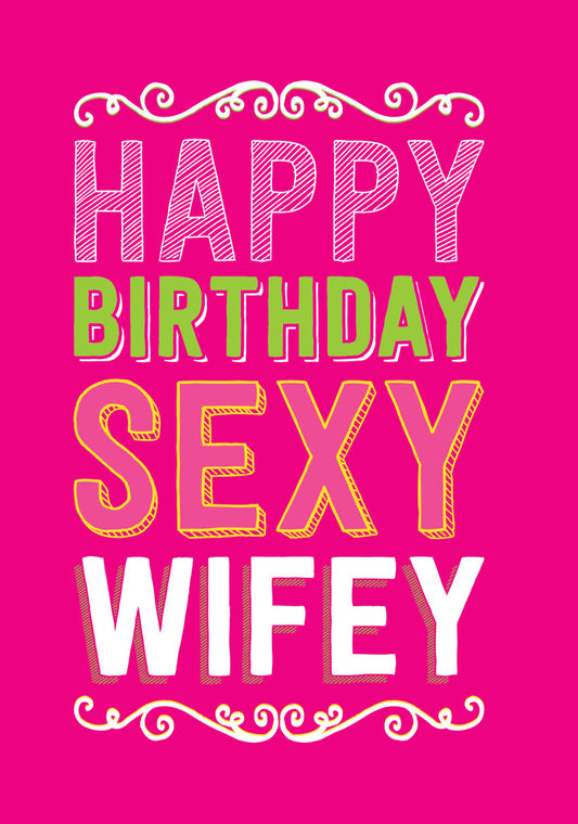 Dean Morris Happy Birthday Sexy Wifey Funny Bright Colors Greeting Card 5x7 DRO16 | 259743