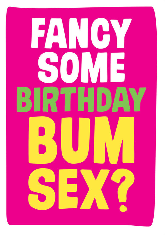 Dean Morris Fancy Some Birthday Bum Sex Funny Bright Colors Greeting Card 5x7 GUM15 | 259755