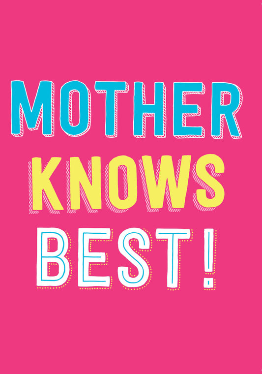 Dean Morris Mother Knows Best Bright Colors Funny Greeting Card 5x7 MUM17 | 259761