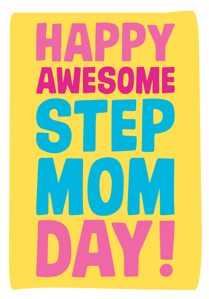 Dean Morris Happy Awesome Step Mom Day Funny Bright Colors Greeting Card 5x7 MUM40 | 259773