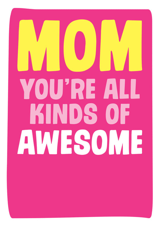 Dean Morris Mom You're Awesome Bright Colors Funny Mother’s Day Greeting Card 5x7 MUM45 | 259777