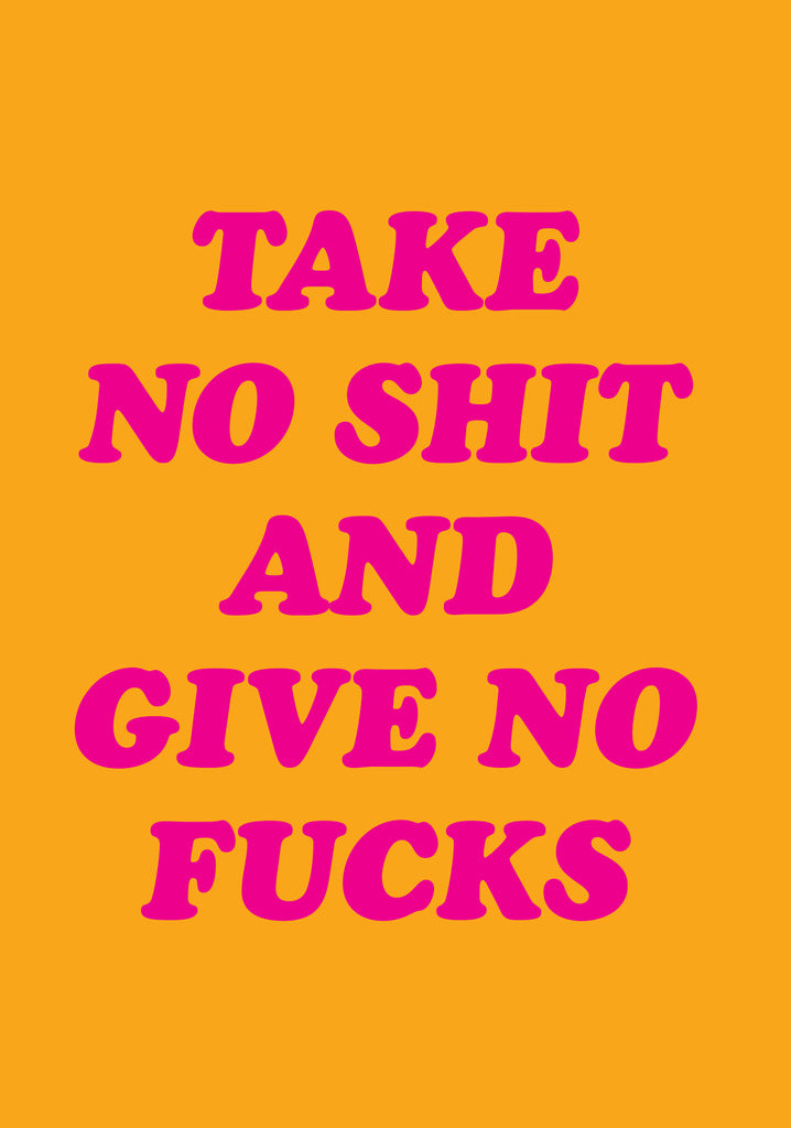 Dean Morris Take No Shit Give No Fucks Funny Greeting Card 5x7 RAN103 | 259828