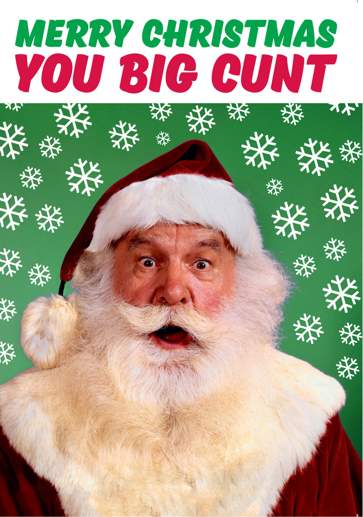 Dean Morris Merry Christmas You Big Cunt Santa Claus Funny Greeting Card 5x7 DMX02 | 259847