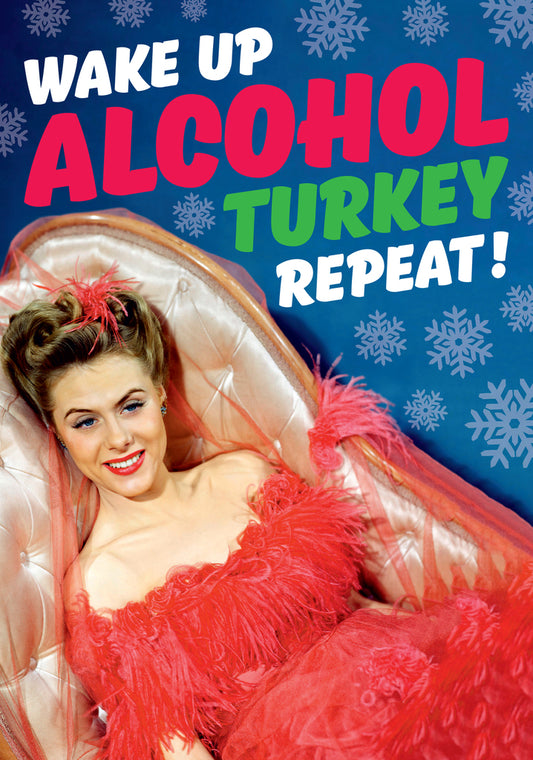 Dean Morris Alcohol Turkey Repeat Funny Greeting Card 5x7 DMX265 | 259899