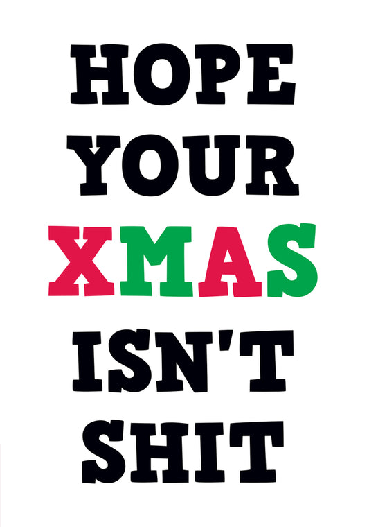 Dean Morris Hope Your Xmas Isn't Shit Funny Christmas Greeting Card 5x7 RAN38 | 259953