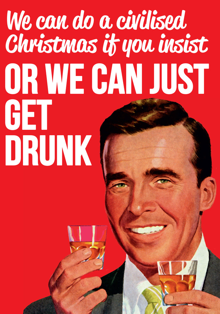 Dean Morris We Can Just Get Drunk Funny Christmas Greeting Card 5x7 DXX12 | 259957