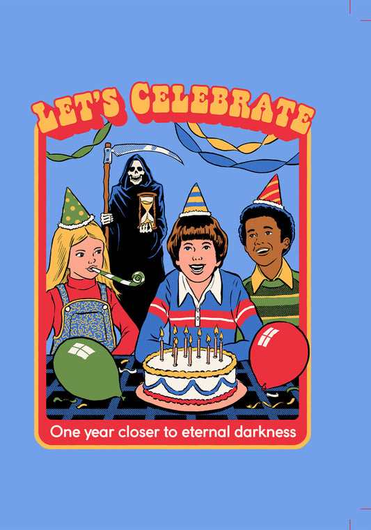 *Birthday / Let's Celebrate – while we still can! Happy birthday. - Steven Rhodes One Year Closer Greeting Card 5x7 | 1070 | 260030