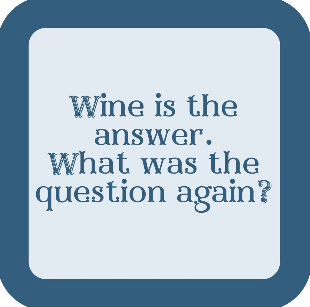 Wine Is The Answer Premium Drink Coaster Resin With Cork Backing | 58587 | 260262