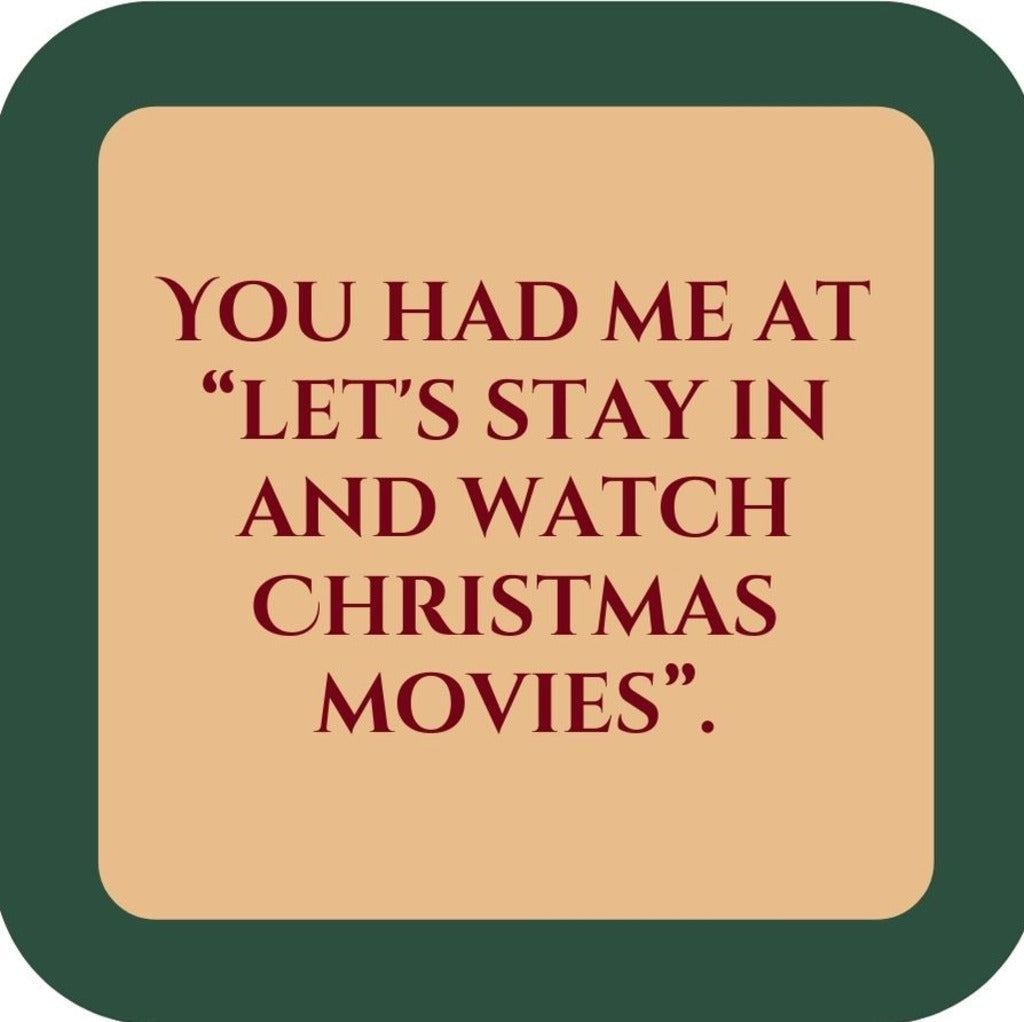 You Had Me At Lets Stay In And Watch Christmas Movies Holiday Premium Drink Coaster Resin With Cork Backing 265494 SSC1982 265494