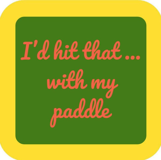 Pickleball Id Hit That With My Paddle Funny Premium Drink Coaster Resin With Cork Backing 266419 266419 266419