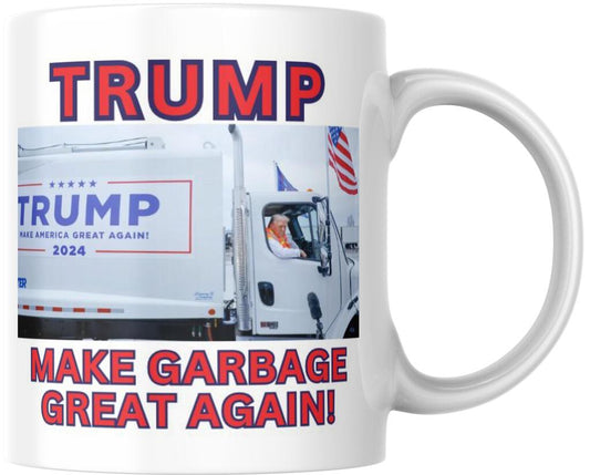 Donald Trump President Make Garbage Great 45 47 Double Trouble Ceramic Coffee Mug 12 oz 267738